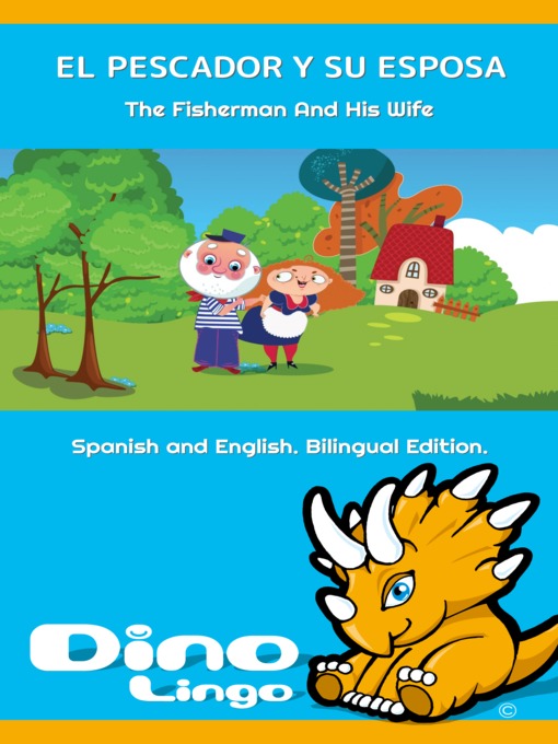 Title details for EL PESCADOR Y SU ESPOSA / The Fisherman And His Wife by Dino Lingo - Available